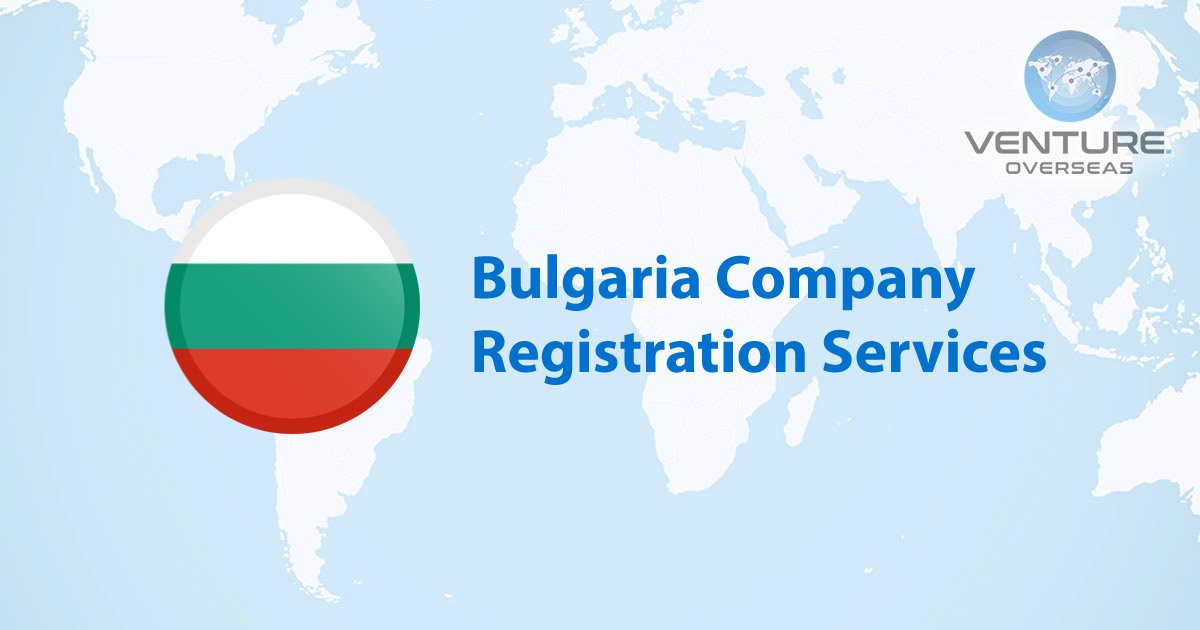 Bulgaria Company Registration Services Begin to Process Your Business